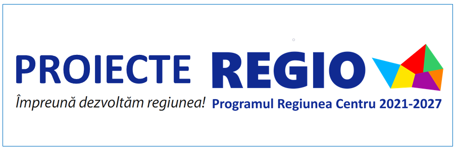 Proiecte REGIO – Programul Regiunea Centru 2021-2027, împreună dezvoltăm regiunea